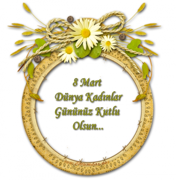 8 MART DÜNYA KADINLAR GÜNÜ KUTLU OLSUN