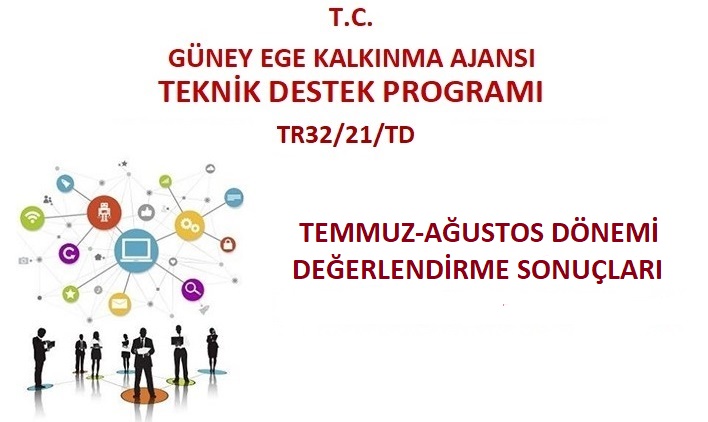 2021 YILI TEKNİK DESTEK PROGRAMI (KÂR AMACI GÜTMEYEN KURUM VE KURULUŞLARA YÖNELİK)  [TEMMUZ-AĞUSTOS] DÖNEMİ DEĞERLENDİRME SONUÇLARI