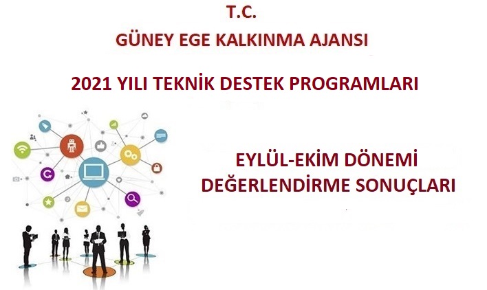 2021 YILI TEKNİK DESTEK PROGRAMLARI  [EYLÜL-EKİM] DÖNEMİ DEĞERLENDİRME SONUÇLARI