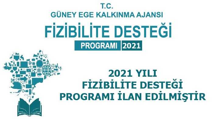 2021 YILI FİZİBİLİTE DESTEĞİ PROGRAMI