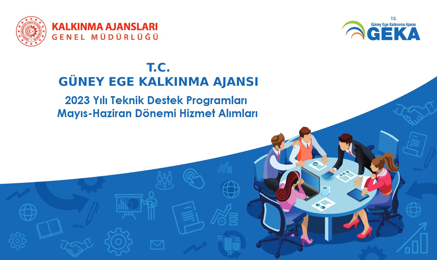 2023 Yılı Teknik Destek Programları 3. Dönem (Mayıs-Haziran) Hizmet Alımları