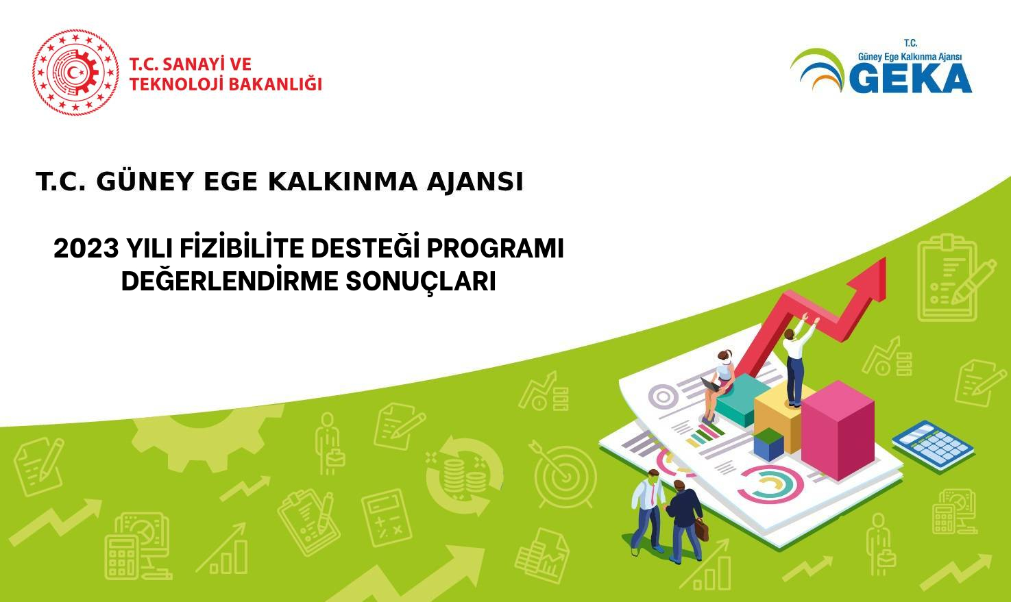 2023 YILI FİZİBİLİTE DESTEĞİ PROGRAMI  DEĞERLENDİRME SONUÇLARI