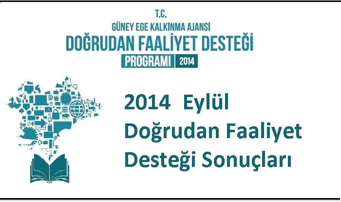 2014 YILI EYLÜL AYI DOĞRUDAN FAALİYET DESTEĞİ DEĞERLENDİRME SONUÇLARI