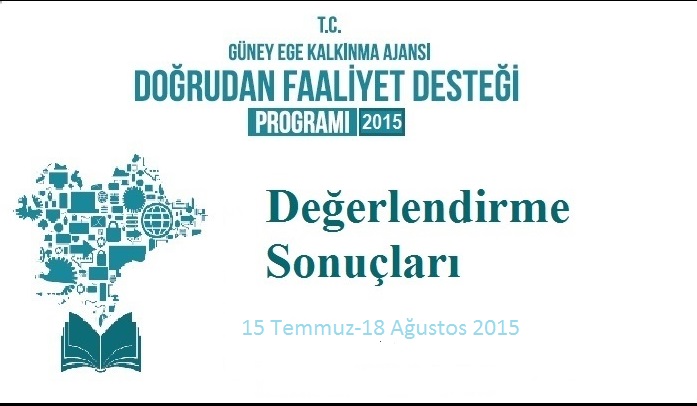 DOĞRUDAN FAALİYET DESTEĞİ DEĞERLENDİRME SONUÇLARI