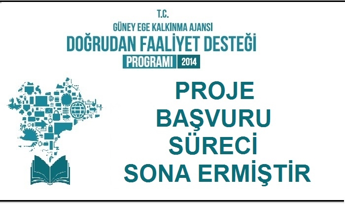 2014 YILI DOĞRUDAN FAALİYET DESTEĞİ BAŞVURU SÜRECİ SONA ERDİ.