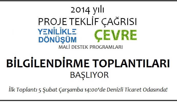 2014 YILI TEKLİF ÇAĞRISI BİLGİLENDİRME TOPLANTILARI BAŞLIYOR