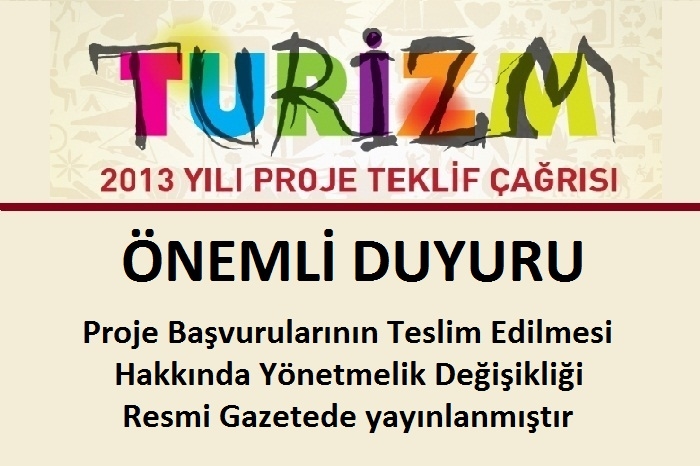 PROJE BAŞVURULARININ TESLİM EDİLMESİNE DAİR YÖNETMELİK DEĞİŞİKLİĞİ