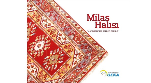 MİLAS HALILARI, GÖNÜLLERİNİZE SERİLEN HAZİNE