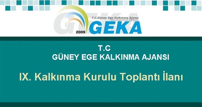 T.C. GÜNEY EGE KALKINMA AJANSINDAN KAMUOYUNA DUYURULUR