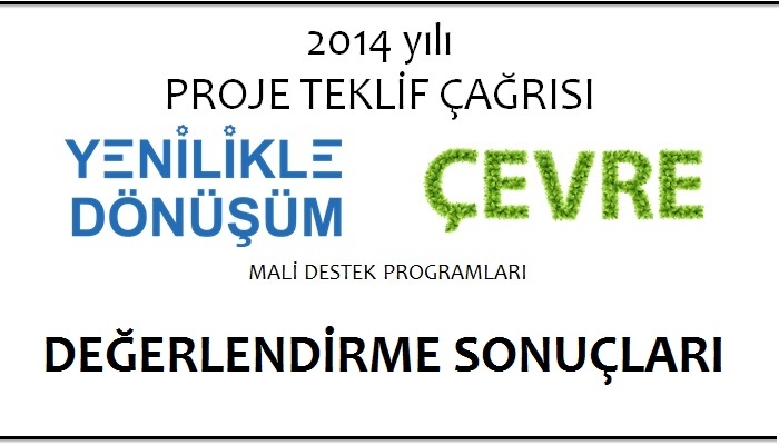YENİLİKLE DÖNÜŞÜM VE ÇEVRE PROJELERİ DEĞERLENDİRME SÜRECİ SONA ERDİ