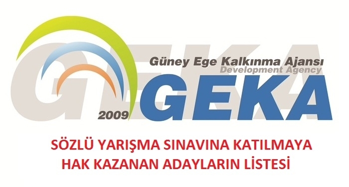 T.C. GÜNEY EGE KALKINMA AJANSI SÖZLÜ YARIŞMA SINAVINA KATILMAYA HAK KAZANAN ADAYLARIN LİSTESİ