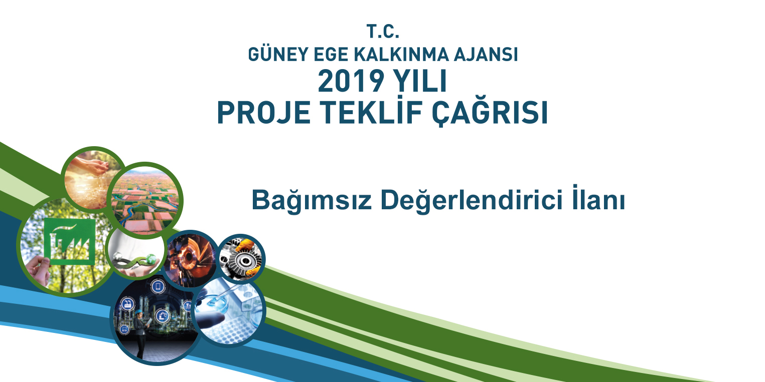  2019 Yılı Proje Teklif Çağrısı Bağımsız Değerlendirici İlanı