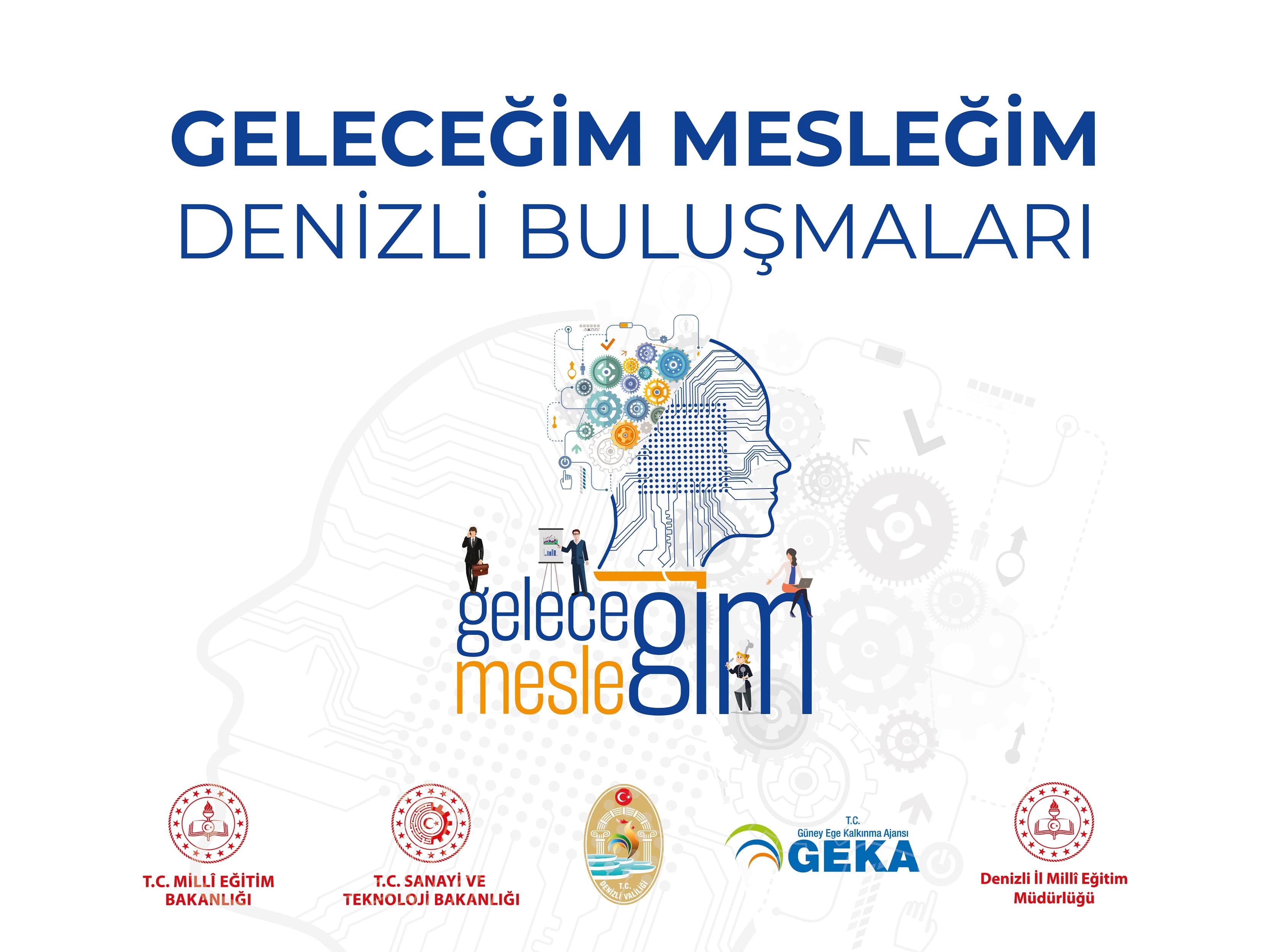 GELECEĞİM MESLEĞİM DENİZLİ BULUŞMALARI ETKİNLİĞİ