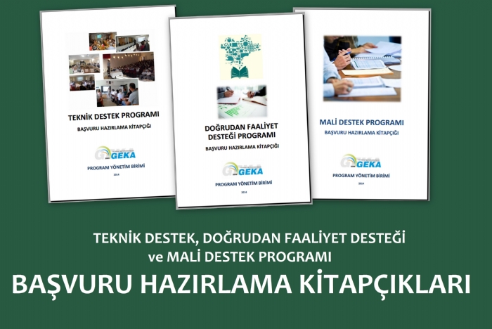 TEKNİK DESTEK, DOĞRUDAN FAALİYET DESTEĞİ VE MALİ DESTEK PROGRAMI BAŞVURU HAZIRLAMA KİTAPÇIKLARI YAYINLANMIŞTIR