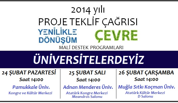 YENİLİKLE DÖNÜŞÜM VE ÇEVRE DESTEK PROGRAMLARI BİLGİLENDİRME TOPLANTILARI ÜNİVERSİTELERDE DEVAM EDİYOR.