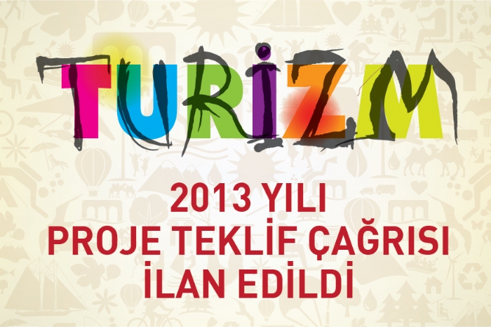 2013 YILI PROJE TEKLİF ÇAĞRISI AÇIKLANDI