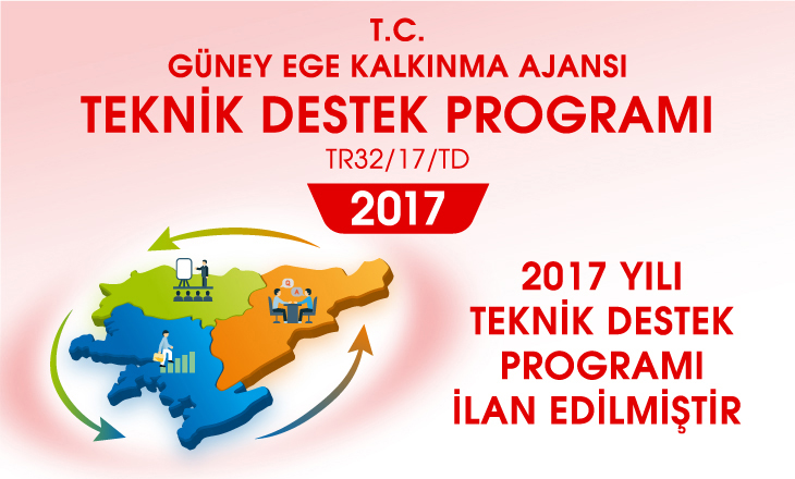 2017 YILI TEKNİK DESTEK PROGRAMI İLAN EDİLMİŞTİR.